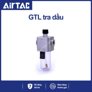GTL200C-06 Bầu tra dầu khí nén Airtac (GTL200C06 , bầu ngắn)